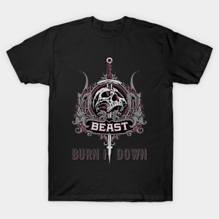 Beast Burnit Down T-Shirt T-Shirt